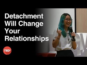 Detachment will change your relationships | Abby Cheng | TEDxKGV School Youth