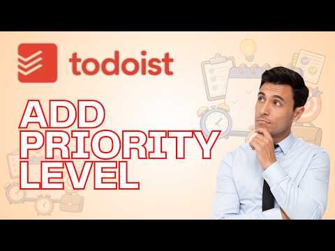 How to Add Priority level in Todoist Task | Easy Guide 2026
