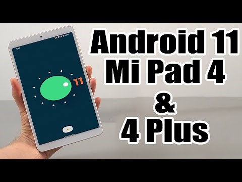 Install Android 11 on Xiaomi Mi Pad 4 & 4 Plus (LineageOS 18) - How to Guide!
