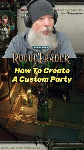 How To Create A Custom Party - A WH40K: Rogue Trader Quick Tip