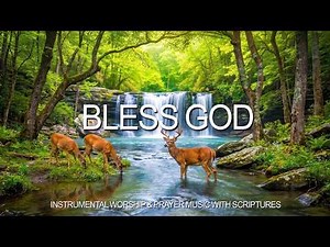 BLESS GOD 3 HRS // INSTRUMENTAL SOAKING WORSHIP, PRAYES // BETHEL MUSIC HARMONY