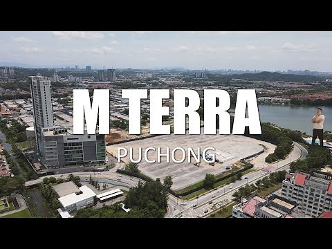PROPERTY REVIEW #322 | M TERRA, PUCHONG