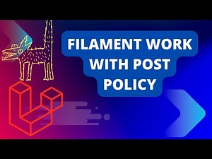 11 Work With Post Policy | Laravel Filament Roles and Permissions