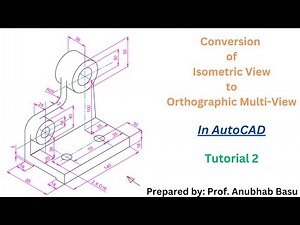 AutoCAD | tutorial 2 | Conversion of Isometric View to Orthographic Multi-View