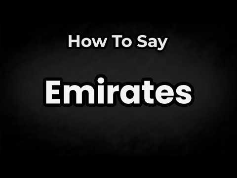 How To Pronounce Emirates? (CORRECTLY) Meaning & Pronunciation