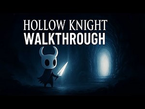 Hollow Knight Walkthrough | Complete Guide, Secrets, Tips & Hidden Paths 🗺️🐞