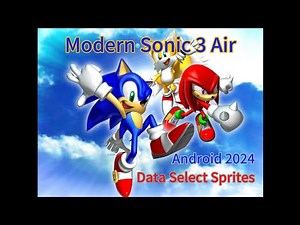 How To Get Modern Data Select Sprites On Sonic 3 Air Android 2024