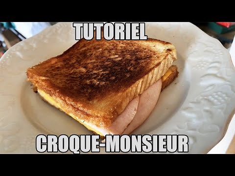 [TUTO] Croque-monsieur FACILE et RAPIDE !