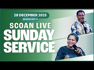 THE SCOAN SUNDAY SERVICE BROADCAST | 28TH DECEMBER, 2025