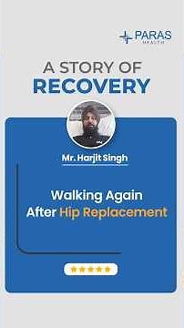 AVN Hip Successfully Treated with Total Hip Replacement | Patient Testimonial | Paras Health