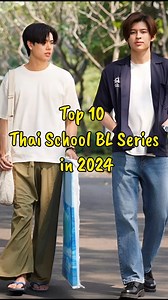 27K views · 3.6K reactions | Top 10 Thai School BL Series in 2024 #blseries #thaibl #thaiblseries #fujoshiera #bldrama #blshorts #bxb #bl #weare #thaibldrama #blseriestowatch #2025blseries #blseries2025 #newblseries2025 #newblseries #lovesick2024 #cagedagain #perfect10linres #foureveryou #pondearth #forcebook #schoolblseries #trendingbl #bldramaseries #blseriesromance #blseries2024 | Fujoshiera | Facebook