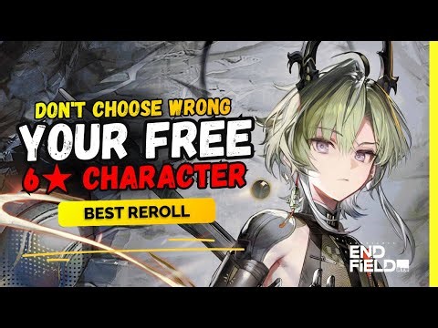 DON’T MESS UP YOUR FREE 6★ | Best Standard Banner Character – Arknights Endfield
