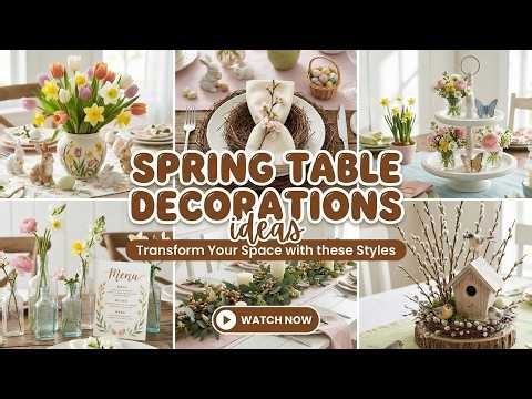 116+ Spring Table Decoration Ideas 2026 🌷 DIY Centerpieces, Dining Table Decor & Party Style