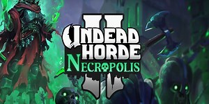 Undead Horde 2: Necropolis, the sequel to the 2019 RPG strategy hybrid, officially announced