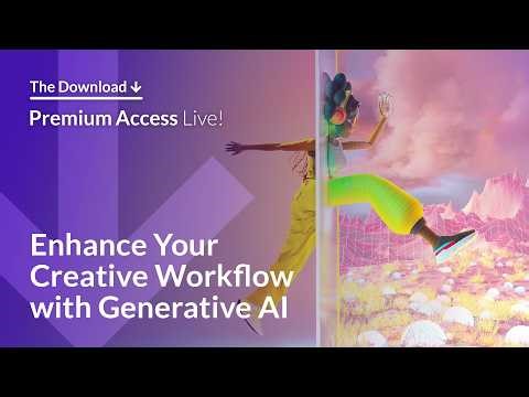 The Download: Premium Access Live: Enhance Your Creative Workflow with Generative AI - Getty Images