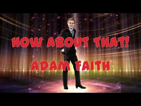 Adam Faith - How About That