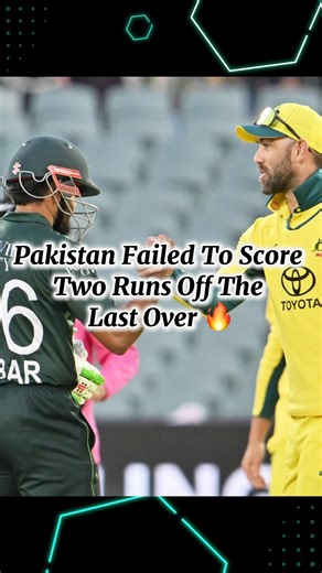 Pakistan Failed To Score Two Runs Off The Last Over 🔥||#shorts #sports #cricket #teampakistan