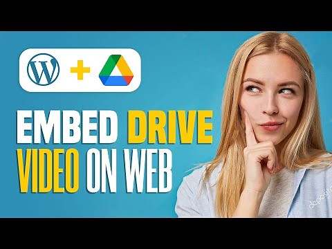 How To Embed GOOGLE DRIVE Video To Your WORDPRESS Website | Quick Guide (2022)