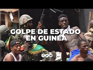 ¿QUÉ HAY DETRÁS del GOLPE DE ESTADO en GUINEA? - TFN