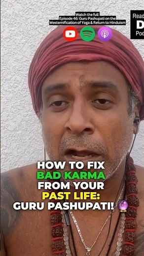How to FIX Bad Karma from Your Past Life: Guru Pashupati