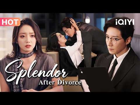 【Eng Sub】💕After divorce, I became a tycoon’s beloved! My ex now begs to marry me again!