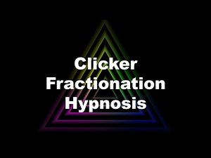 Clicker Fractionation Hypnosis
