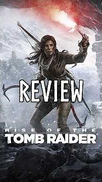 review for RISE OF THE TOMB RAIDER