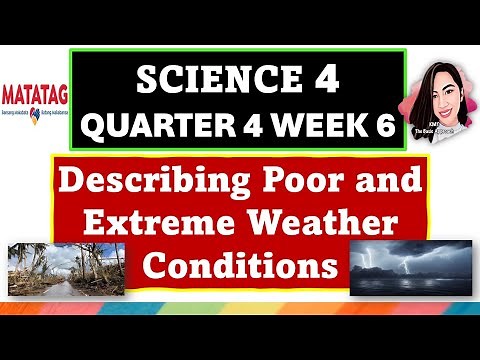 SCIENCE 4 QUARTER 4 WEEK 6 - POOR AND EXTREME WEATHER - MATATAG CURRICULUM #science4quarter4week6