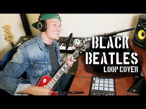 BLACK BEATLES (Tyler Ward Loop Cover) - Rae Sremmurd, Gucci Mane // Day 6