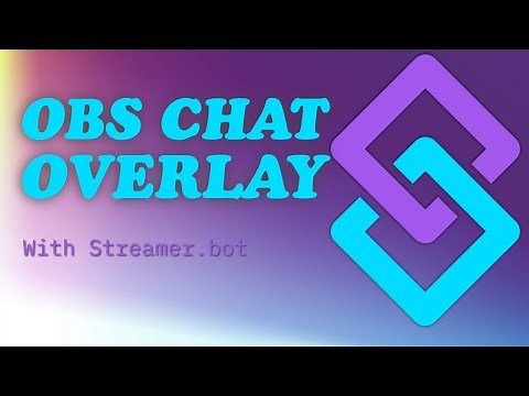 how to make a chat overlay with streamer.bot