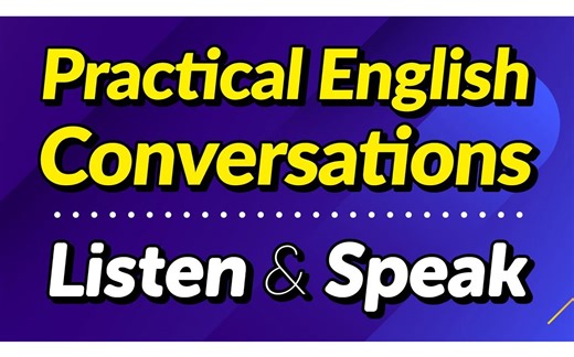 PRACTICAL ENGLISH CONVERSATION LISTENING AND SPEAKING PRACTICE FOR 40 MINUTES