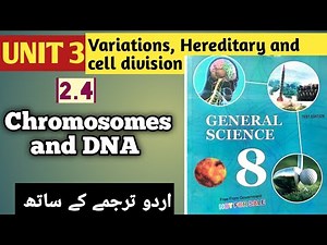 Chromosomes and DNA| science| class 8| unit 3| Variations Hereditary and cell division