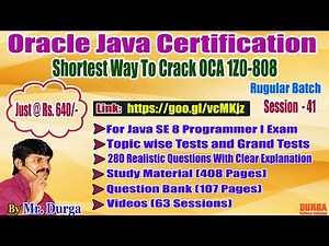 OCJA 1.8 Java SE 8 Programmer - I (1Z0 - 808) By Durga Sir On 06-03-2018