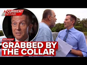 Reporter grabbed by the collar while investigating will dispute | A Current Affair