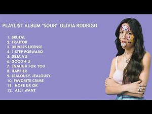Olivia Rodrigo - SOUR (Full Album) Playlist