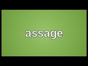 Assage Meaning