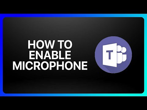 How To Enable Microphone In Microsoft Teams Tutorial