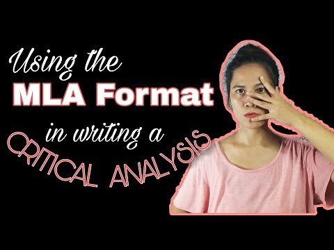 How to use MLA FORMAT in WRITING A LITERARY CRITICAL ANALYSIS