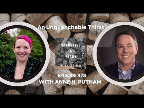 An Unquenchable Thirst, with Anne H. Putnam