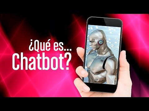 ¿Qué es Chatbot?