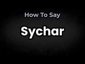 How To Pronounce Sychar? (CORRECTLY) Meaning & Pronunciation