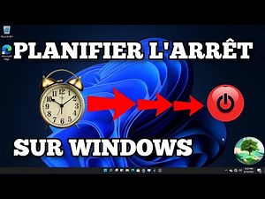 Programmer l'arrêt de son PC Windows A une heure prédéfini / Arrêt Automatique