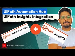 Integration of Automation Hub & Insights - UiPath | UiPath Automation Hub & Insights Integration