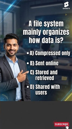 Top 100 | Windows Operating System MCQs # 100 | A file system mainly organizes how data is?
