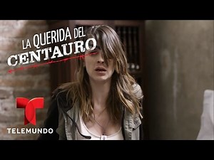 La Querida del Centauro | Capítulo 26 | Telemundo Novelas