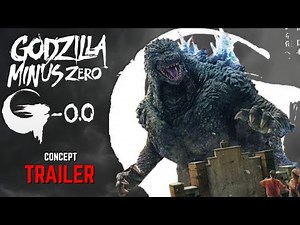 GODZILLA MINUS ZERO - Trailer Concept