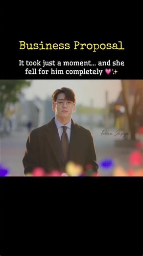 It took just a moment… and she fell for him completely 💗✨#businessproposal #shorts #short #love