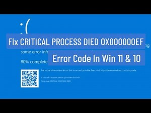 Fix CRITICAL PROCESS DIED 0x000000EF Error Code in Windows 11 and Windows 10
