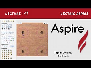 Aspire Tutorial Part 17 | Drill Toolpath Full Explanation in Detail | Digital Effect