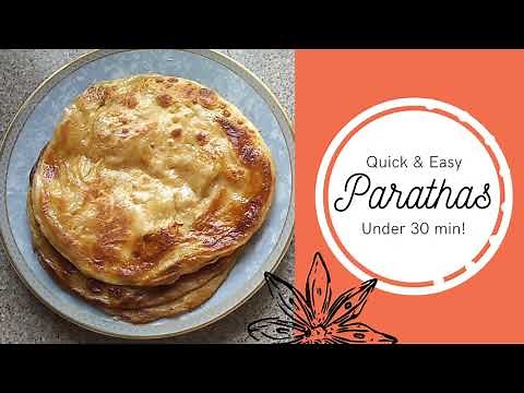 HOW TO MAKE PARATHAS | Quick & Easy | Under 30 Minutes
